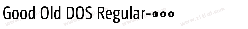 Good Old DOS Regular字体转换